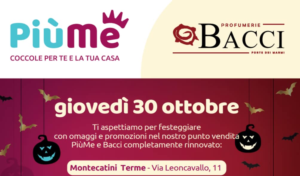 PiùMe-Bacci apre in via Leoncavallo 11 a Montecatini Terme!